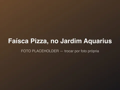 Faísca Pizza, em São José dos Campos