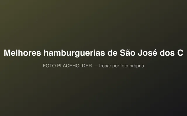 Melhores hamburguerias de São José dos Campos: foto ilustrativa de demonstração